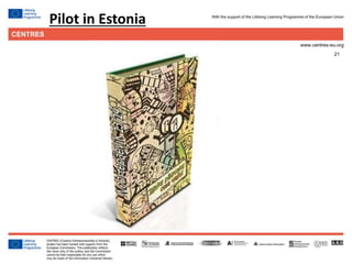 21
Click to edit Master title style
Pilot in Estonia
 