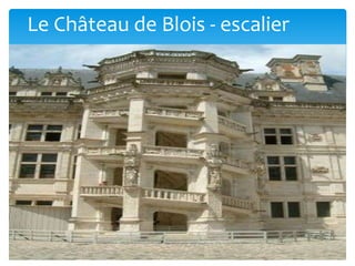Le Château de Blois - escalier
 