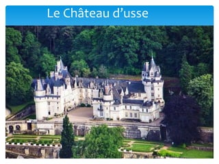 Le Château d’usse
 