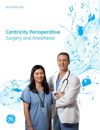 Centricity Perioperative
Surgery and Anesthesia
 