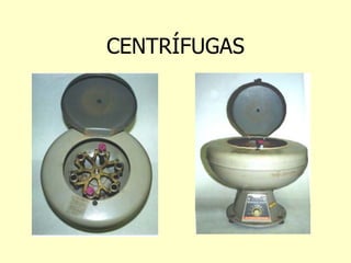 CENTRÍFUGAS
 