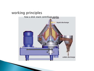 how a disk stack centrifuge works
 