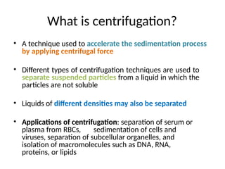 Comprehensive Overview of Centrifugation Principles and Applications in ...