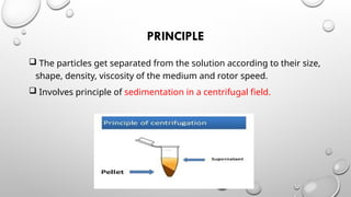CENTRIFUGE, TYPES ,USES AND ITS APPLICATION.pptx