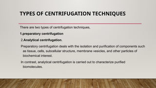 centrifugation and its type and techniques | PPTX