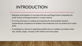 centrifugation and its type and techniques | PPTX