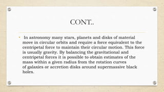 Centripetal and centrifugal forces | PPTX