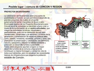 C.D.R   Posible lugar  ( comuna de CONCON V REGION  PROYECTOS BICENTENARIO La celebración del Bicentenario abre una puerta...