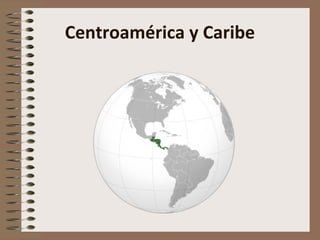 Centroamérica y Caribe
 