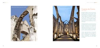 Detalle del tiempo dejando huellas sobre el edificio
Covento do Carmo
Lisboa, Portugal
Esta iglesia quedó en ruinas tras el terremoto
de lisboa de 1755 en el que media ciudad
quedó destruida. En 1756 comenzó su recon-
strucción pero fue intrrumpida por la falta de
ordenes religiosas en Portugal, a mediados
del siglo XIX, imperaba un gusto por las
ruinas romanas y los monumentos medieva-
les, por está razón se optó por no hacer
ninguna reconstrucción, dejando las naves a
cielo abierto.
A finales del siglo XX, el Convento do Carmo
se convirtió en el museo de Antropología de
Portugal, haciendo una sutíl intervención
enfocada principalmente en conservar una
imagen de ruina que permite ver las cicatri-
ces que el tiempo ha dejado, convirtiendolo
así en un memorial del terremoto de 1755.
Gracias a esta intervención, el monumento
contunúa reflejando, de forma petrea, la
historia un opulento imperio, que como todos,
cayo en decadencia, una decadencia
orgullosa, porque sabe que en ella también
hay belleza.
Vista Interior del Convento do Carmo
4241
C C A Referencias Arquitectónicas
 