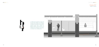 La cubierta de los sanitarios se separa de
los muros para mantener una ventilación
cruzada, en el caso del muro que divide
los sanitarios de la dulcería, la separación
también permite tener entrada de
iluminación cenital, que baña de luz el muro
compuesto por dos etapas constructivas,
una colonial y otra contemporánea
Corte 2-2’
Sanitario / Dulcería
Escala. 1:50
0 1 2
118117
C C A Centro Comunal
 