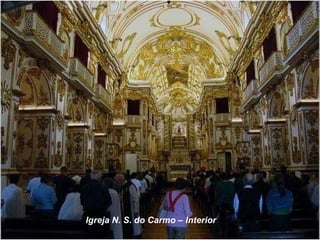Igreja N. S. do Carmo – Interior 