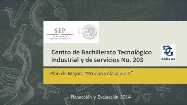 Centro de bachillerato tecnológico industrial y de servicios 203, Act…