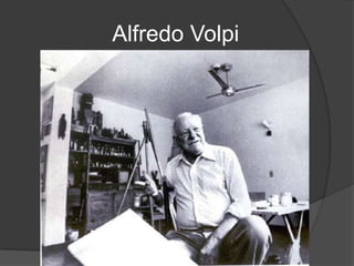 Alfredo Volpi
 