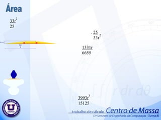 3993r   15125 3  Área 33r 25 2  .  25 33r 2  1331r 6655 