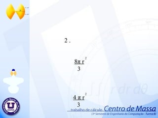 4  π   r 3 2  8 π   r 3 2  2 . 