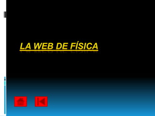 LA WEB DE FÍSICA
 