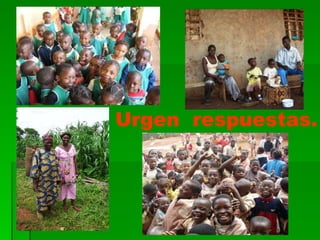 Urgen  respuestas. 