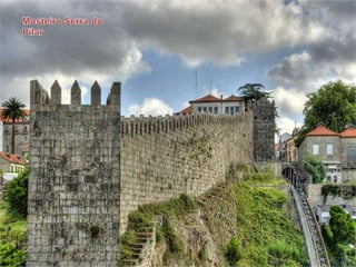 Mosteiro Serra do Pilar