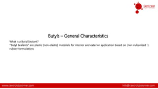 Centroid adhesives, sealants, butyl tapes, silicone | PDF