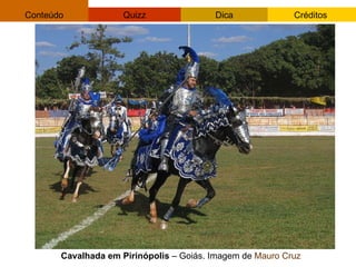Cavalhada em Pirinópolis  – Goiás. Imagem de  Mauro Cruz 