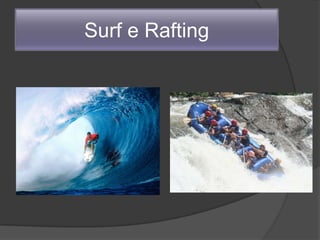 Surf e Rafting