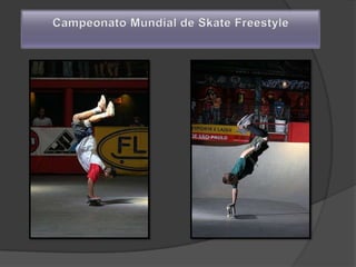 Campeonato Mundial de Skate Freestyle