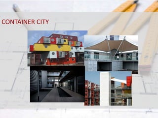 CONTAINER CITY 
 