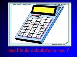 machinula calculatoria -ae f
 