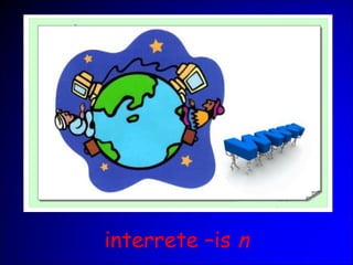 interrete –is n
 