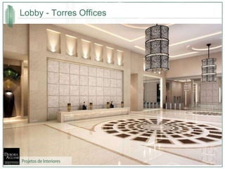 Lobby - Torres Offices Projetos de Interiores 