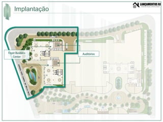Implantação  Foyer Business Center Auditórios 