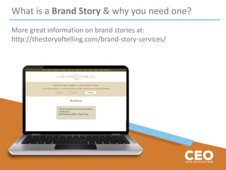 What is a Brand Story & why you need one?
More great information on brand stories at:
http://thestoryoftelling.com/brand-story-services/
 