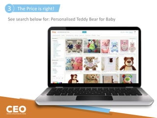 See search below for: Personalised Teddy Bear for Baby
The Price is right!3
 