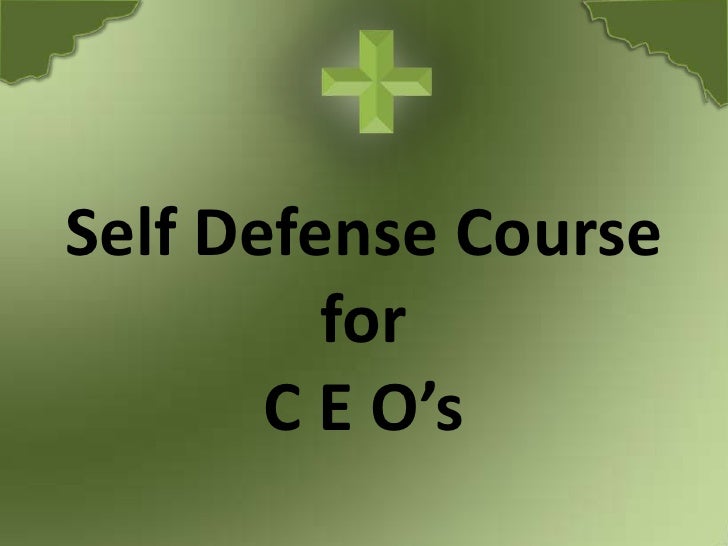 Self Defense Course for C E O’s<br />