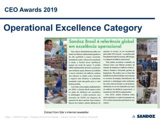 Page: 1, DRIVE Project – Projects of Common Interest – Sandoz Cambe / Frederico Giunchetti
Operational Excellence Category
CEO Awards 2019
Extract from Site´s internal newsletter
 
