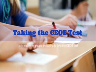 CEOE Test Information
 