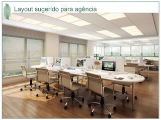 Layout sugerido para agência 