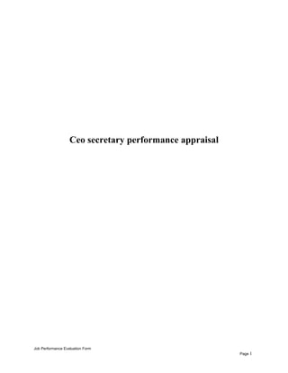 Ceo secretary performance appraisal
Job Performance Evaluation Form
Page 1
 