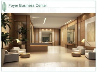 Foyer Business Center 