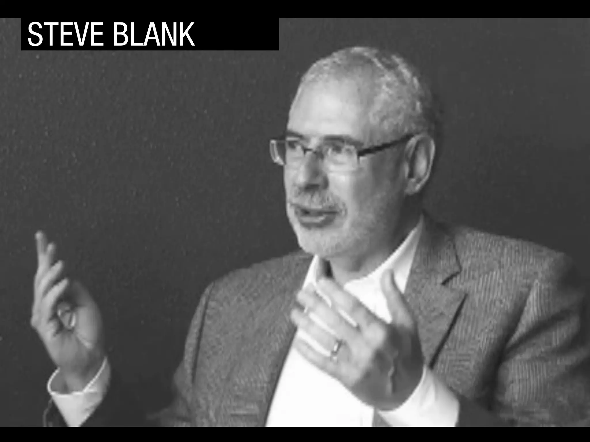 STEVE BLANK

 