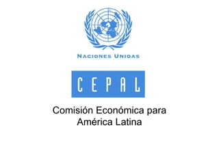 Comisión Económica para América Latina 