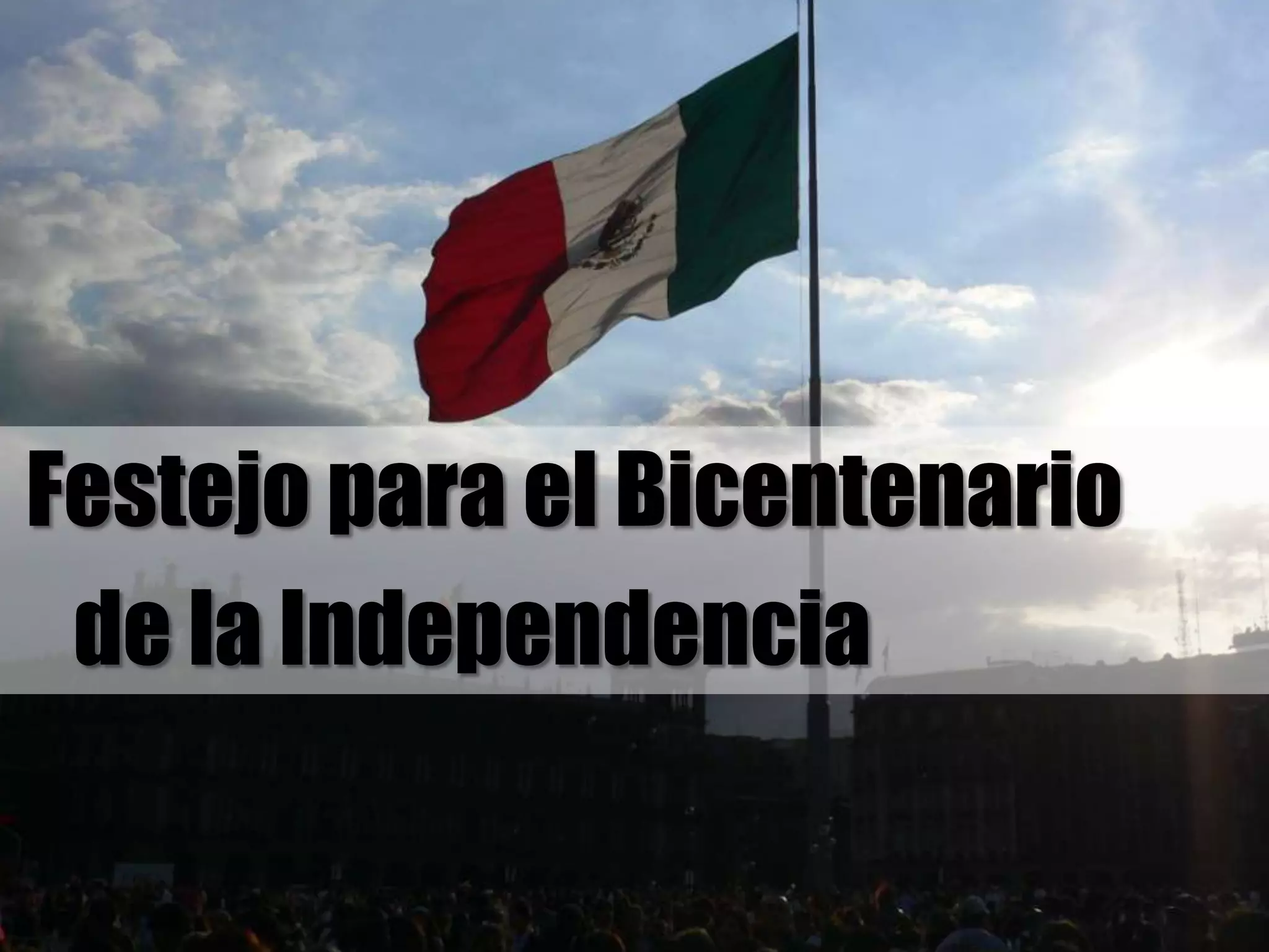 Festejo para el Bicentenario de laIndependencia