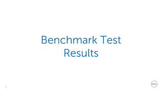 17
Benchmark Test
Results
 