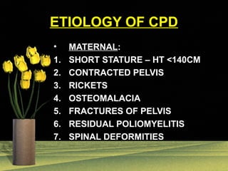 Cpd Sign Cephalo-pelvic Disproportion assessment ppt | PPT
