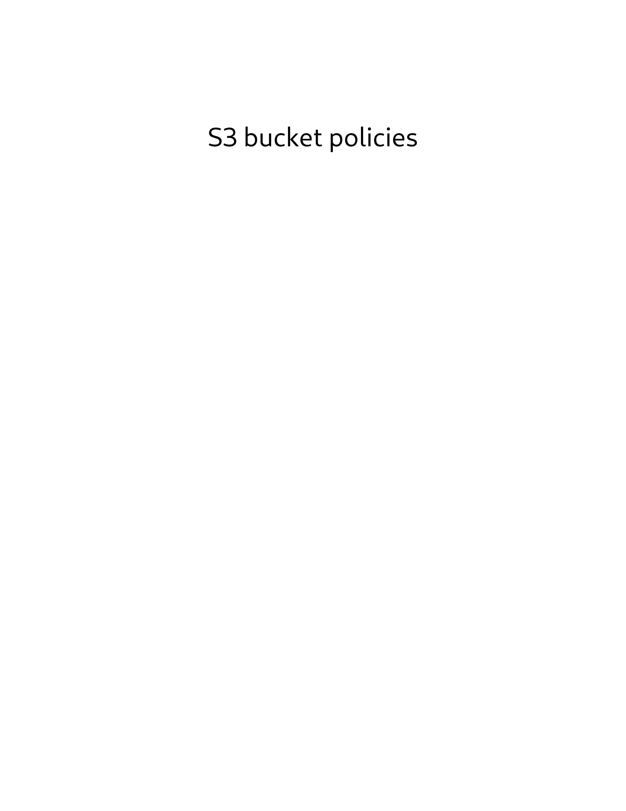 S3 bucket policies
 