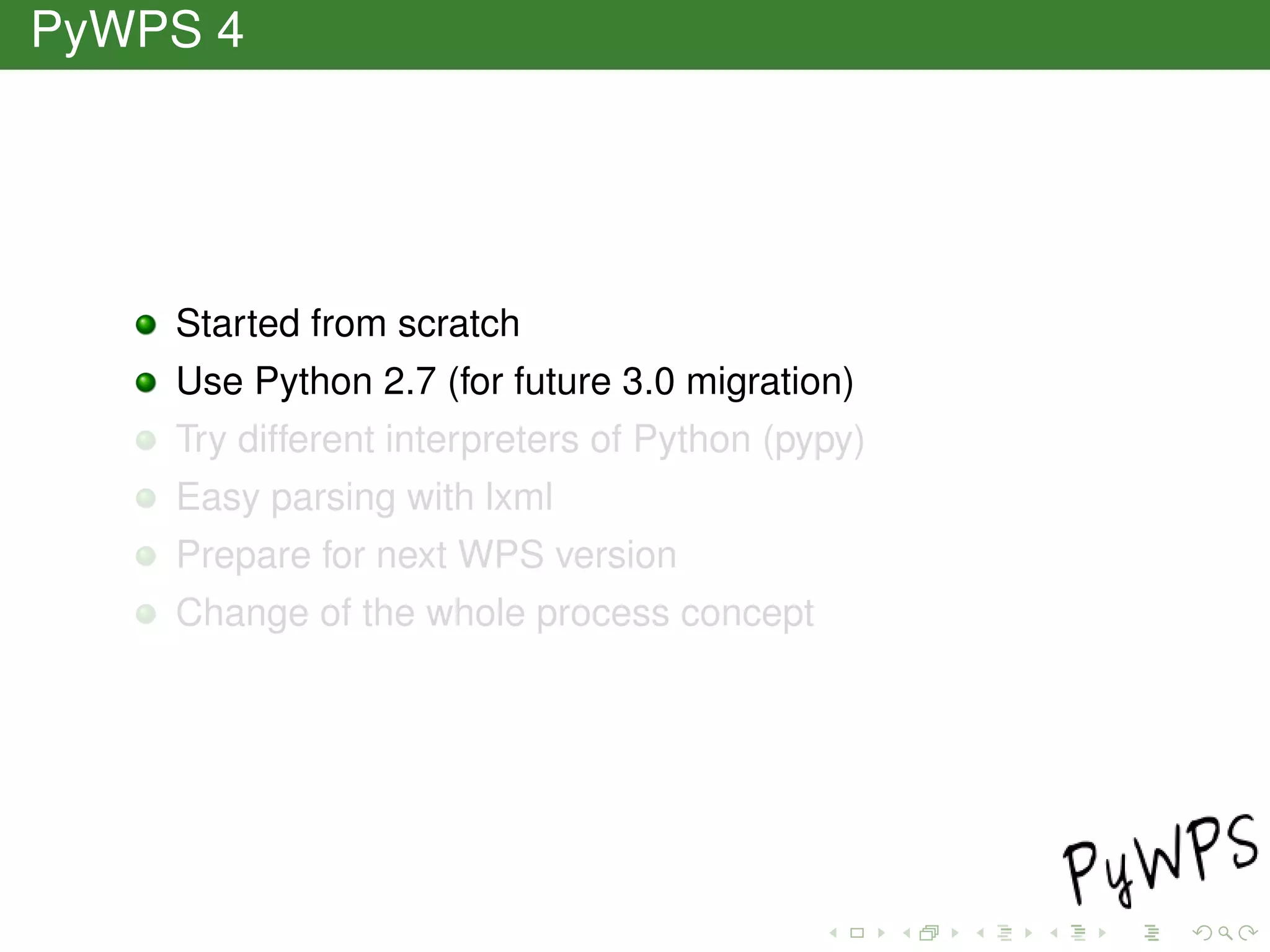 PyWPS 4
Started from scratch
Use Python 2.7 (for future 3.0 migration)
Try different interpreters of Python (pypy)
Easy parsing with lxml
Prepare for next WPS version
Change of the whole process concept
 