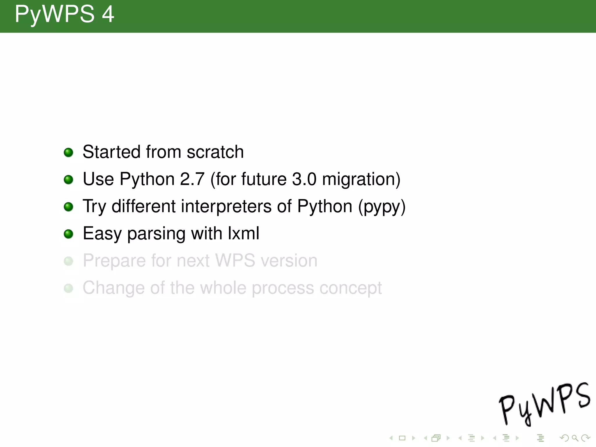 PyWPS 4
Started from scratch
Use Python 2.7 (for future 3.0 migration)
Try different interpreters of Python (pypy)
Easy parsing with lxml
Prepare for next WPS version
Change of the whole process concept
 