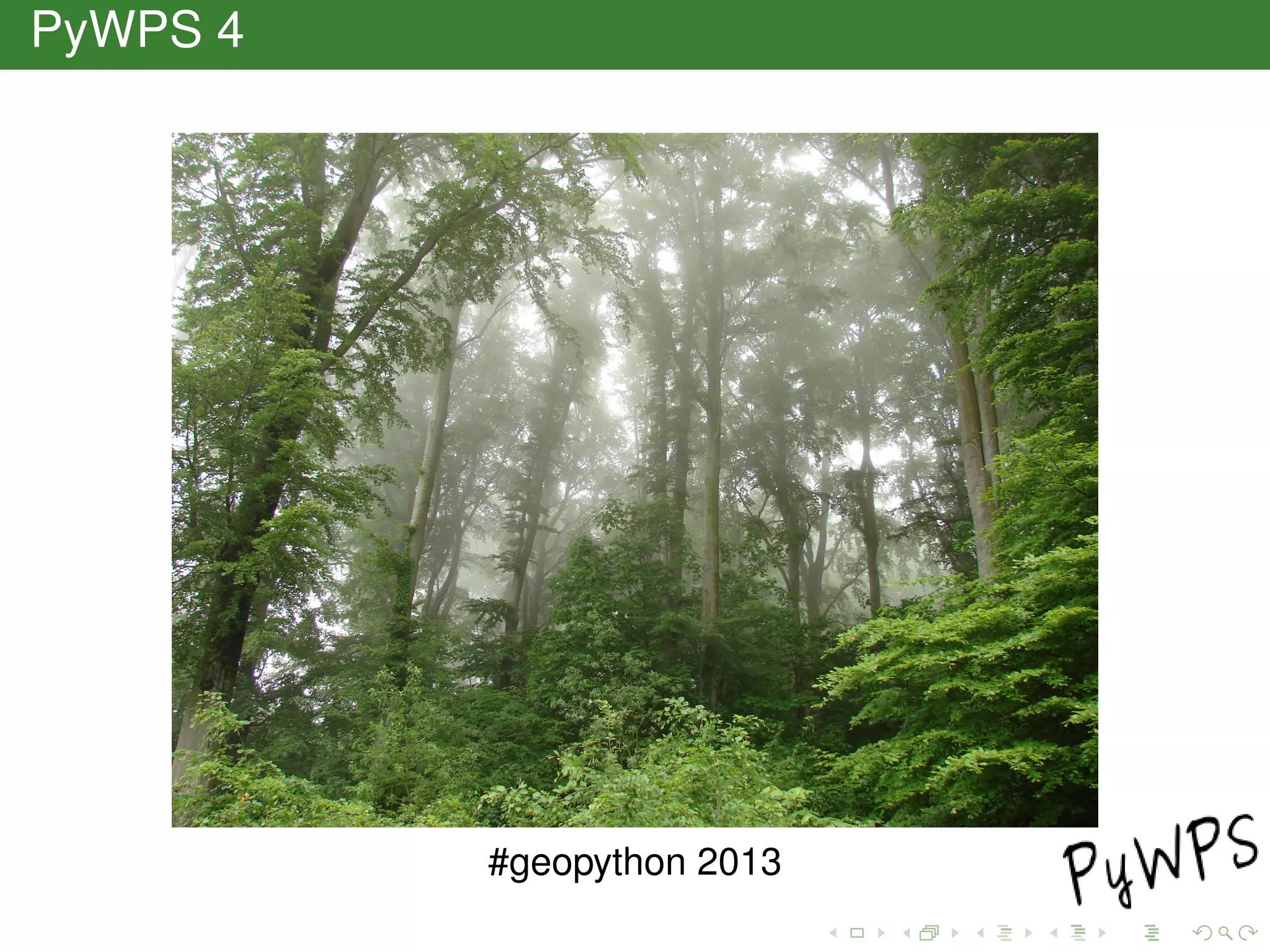 PyWPS 4
#geopython 2013
 