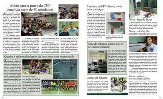 Aulão para a prova da CEP 
beneficia mais de 70 estudantes 
Uma verdadeira maratona 
de exercícios e resoluções 
de questões reforçou a prepa-ração 
de 77 estudantes que 
participaram do aulão, no 
sábado, 30 de agosto, para a 
prova do Processo Seletivo 
da Casa do Estudante de Per-nambuco 
(CEP) realizada no 
domingo, 31. A equipe da Mon-itoria 
de Ensino da Casa, for-mada 
por sócios universitários, 
comandou o intensivo voltado 
para os candidatos a novos só-cios 
da entidade. 
Os candidatos resolv-eram, 
junto com os monitores, 
questões recentes elaboradas 
pela organizadora do Proces-so 
Seletivo, a Comissão de 
Concursos da Universidade 
de Pernambuco (UPE). “O se-gredo 
é esse mesmo: trabalhar 
as questões para se sair bem 
na prova” afirmou o estudante 
Paulo Breno Alves da cidade 
de Jupi. 
A equipe de monitores 
contemplou todas as discipli-nas 
exigidas na prova do Pro-cesso 
Seletivo que foram Por-tuguês, 
Matemática, História e 
Geografia. O aulão começou 
às 8h e 30m da manhã e se 
estendeu até às 20h do sába-do. 
Para evitar o desgaste dos 
participantes, foi oferecido o 
almoço gratuitamente, assim 
como um lanche reforçado às 
16h. 
DESEMPENHO – A par-ticipação 
no aulão ajudou mui-tos 
candidatos a garantirem a 
aprovação. O estudante Paulo 
Breno foi um deles. Outros dois 
que comemoram a aprovação 
são os amigos Laelson Lopes, 
de Serra Talhada (à dir. na 
foto), e Brenan Antas, de San-ta 
Cruz da Baixa Verde (à es-querda). 
Para Brenan o aulão 
foi muito válido. “A gente sem-pre 
tira algum proveito” res-saltou. 
Laelso concorda com o 
amigo. “As informações repas-sadas 
serviram muito na hora 
da prova” afirmou. 
Quadra é reformada depois de dois anos sem manutenção 
Depois de dois anos sem 
manutenção, a quadra da 
Casa do Estudante de Per-nambuco 
foi totalmente refor-mada 
para o campeonato es-portivo. 
A iniciativa da gestão 
“Um Novo Caminho para uma 
Nova CEP” incluiu mais que a 
pintura, revitalizando todo es-paço. 
O trabalho começou pela 
retirada das camadas antigas 
de tinta. Em seguida foram fei-tos 
os reparos nas placas do 
piso para depois aplicar a tinta 
especial e as linhas de demar-cação. 
“A nossa ideia foi não 
apenas pintar a quadra, como 
vinha sendo feito, mas fazer 
um trabalho de recuperação 
total dela já garantindo o es-paço 
para o campeonato” ex-plicou 
o Diretor de Esportes da 
CEP Dionísio Siqueira. 
A quadra revitalizada foi 
palco da Copa CEP de Futsal 
que, em 2013, reuniu um total 
de 150 atetas de 14 cidades. A 
maratona de jogos aconteceu 
em setembro e a equipe da ci-dade 
de Trindade, no sertão do 
araripe, consagrou-se campeã 
ao vencer, na final, o time da 
cidade de Salgueiro por um 
placar de 4 x 3. 
Farmácia da CEP oferece novos 
ítens e serviços 
A pequena farmácia básica da 
Casa do Estudante de Per-nambuco 
foi equipada com no-vos 
medicamentos e novidades 
como quite básico de primeiros 
socorros, além de preservativos 
e absorventes. Além desses 
novos ítens, são oferecidos os 
serviços de teste de glicemia 
e aferição da pressão arterial. 
A Coordenação de Saúde da 
Casa teve o cuidado de obser-var 
as normas da Agência Na-cional 
de Vigilência Sanitária 
(ANVISA) para equipar a farmá-cia 
com medicamentos que não 
exigem prescrição médica. 
Sala de estudos ganha novos 
ar-condicionados 
Novos colchões dão 
conforto e saúde aos sócios 
Os sócios residentes agora têm noites mais con-fortáveis 
e tranquilas depois que receberam os 
novos colchões comprados pela diretoria da CEP. 
Um total de 68 estudantes, que moram na Casa, 
ganharam os colchões que são do tipo ortopédico. 
O presidente Alan Andrade destacou que 
era de extrema necessidade a compra de novos 
colchões. “Muitos sócios estavam dormindo em 
colchões vencidos e estragados sem nenhum 
conforto” disse Alan. 
Segundos especialistas em sono, um terço 
da vida se passa na cama e 90% dos problemas 
como dores na nuca e torcicolos são causados 
por colchões inadequados. 
O Rotary Clube incrementou o Núcleo de Infor-mática 
da Casa do Estudante de Pernambuco 
(CEP) ao doar quatro computadores. Os novos 
equipamentos funcionam a partir do mesmo servi-dor 
que dá capacidade de processamento aos ter-minais 
como computadores autônomos. Para ter 
acesso, os sócios devem se dirigir à biblioteca que 
fica junto ao Núcleo de Informática no primeiro an-dar 
do anexo situado ao lado da quadra esportiva. 
Aferição da pressão arterial e 
teste de glicemia também são 
oferecidos 
Sócios ganham 
novos computadores 
Jantar de Páscoa 
Os sócios ganharam uma confra-ternização 
de Páscoa dias antes da 
Semana Santa em abril deste ano. 
O evento foi no restaurante da Casa 
com um jantar especial. A confrater-nização 
foi animada por um grupo de 
sócios com música ao vivo. 
Nova área de lazer 
Os sócios internos da CEP ganharam uma área 
de lazer localizada na parte externa do primeiro 
andar. O local foi equipado com bancos, ilumina-ção 
nova. Já os varais, que ficam ao lado, foram 
trocados por estruturas novas e mais altas. 
Um dos principais espaços 
para os sócios da Casa do Es-tudante 
de Pernambuco (CEP) 
foi equipado com novo sistema 
de refrigeração, trazendo mais 
conforto pra os estudantes. 
A gestão instalou novos apa-relhos 
de ar-condicionado no 
salão de estudos no 3o. andar, 
local mais frequentado pelos 
sócios para estudar. Agora os 
equipamentos são mais po-tentes 
com 36 mil btus e com 
a vantagem de serem também 
silenciosos para não atrapalhar 
os estudos. 
Curta: facebook.com.br/casadoestudantedepernambuco 
18 19 
 